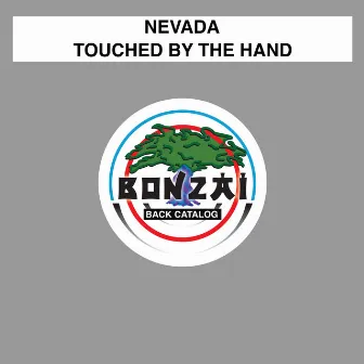 Touched By The Hand by Nevada