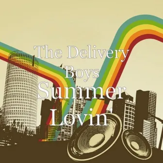 Summer Lovin' by The Delivery Boys