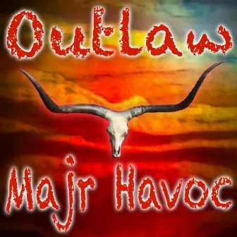 Outlaw by Majr Havoc