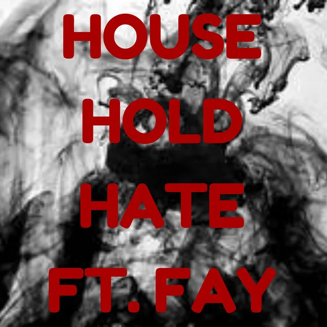 House Hold Hate