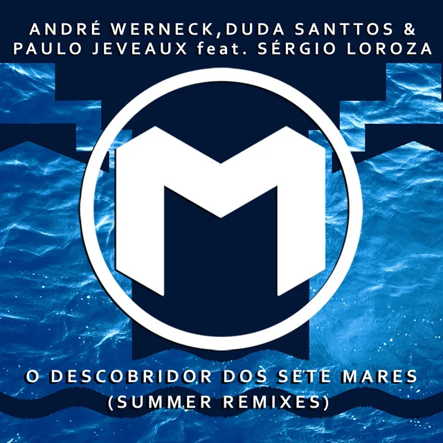 O Descobridor dos Sete Mares (Summer Remixes) [Radio Edit]