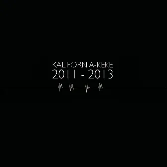 2011 - 2013 by Kalifornia-Keke