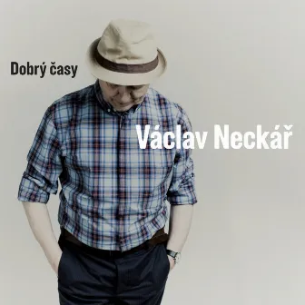 Dobrý Časy by Václav Neckář