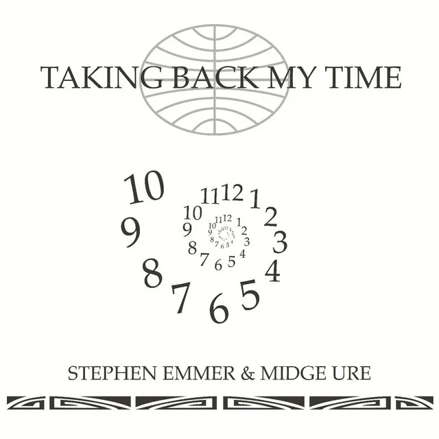 Taking Back My Time (feat. Midge Ure)