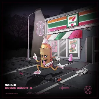 Booze Bandit EP by SQISHI