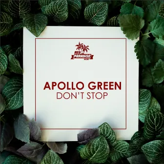 Don't Stop by Apollo Green