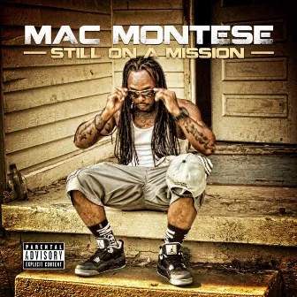 Still on a Mission by Mac Montese