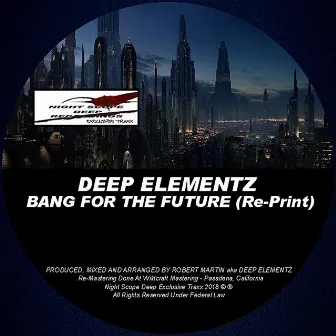 Bang For The Future (Re-Print) by Deep Elementz