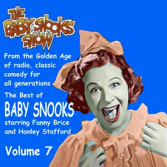 The Best of Baby Snooks, Vol. 7 by Hanley Stafford