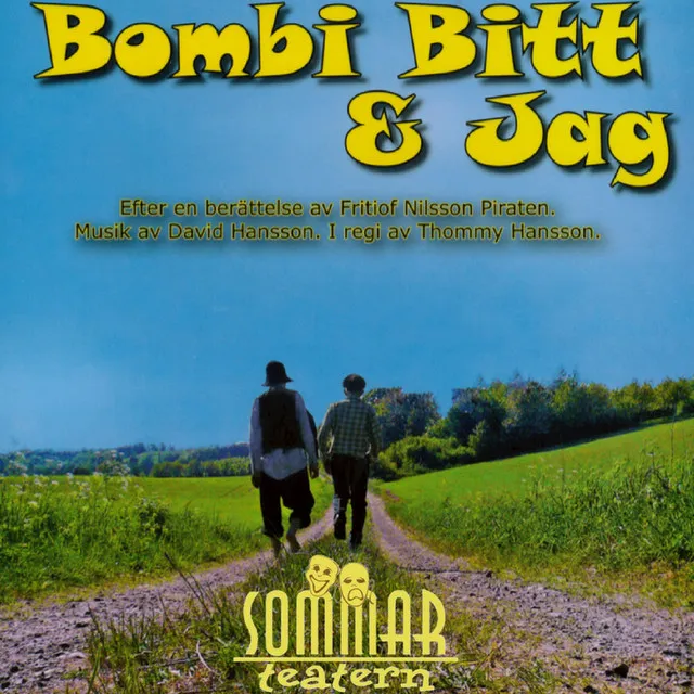 Bombi Bitt & jag (2008 års sommarmusikal från Sommarteatern)