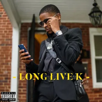 Long Live K by LorTyeDaBeast