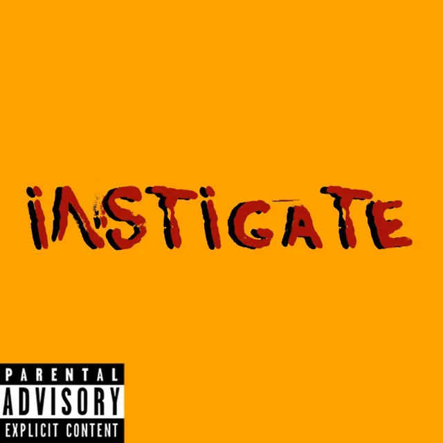 Instigate