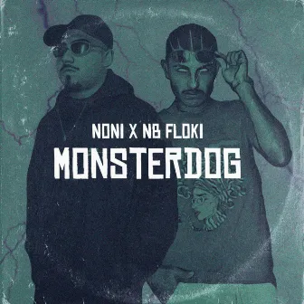 Monsterdog by NoNi I.D.R