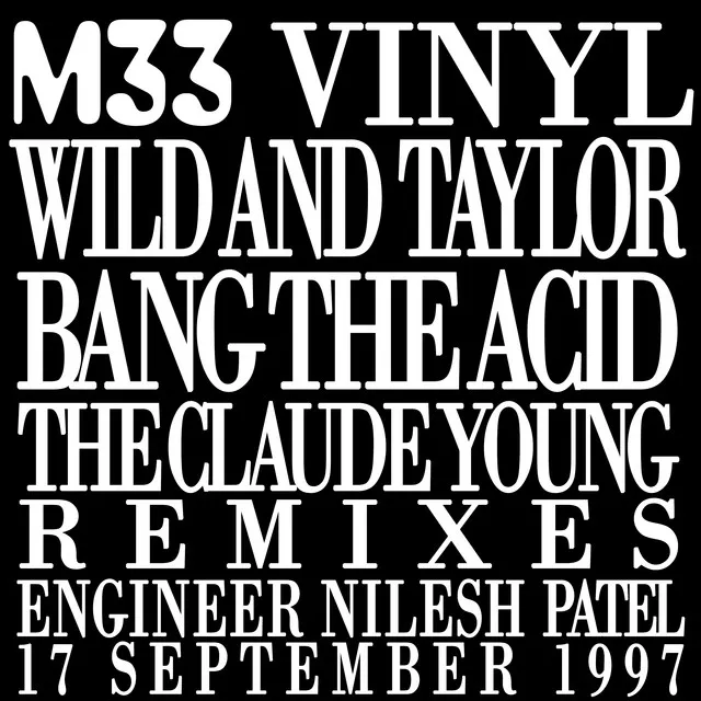 Bang The Acid (The Claude Young Remixes)