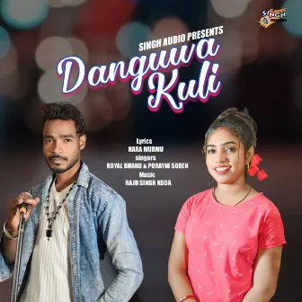 Danguwa Kuli by Royal Bhanu