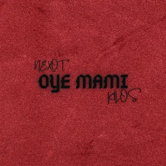 OYE MAMI by K1LOS