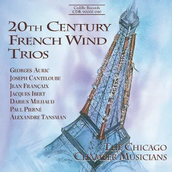 20th Century French Wind Trios by The Chicago Chamber Musicians