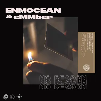 No Reason by ENMOCEAN