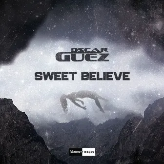 Sweet Believe by Oscar Guez