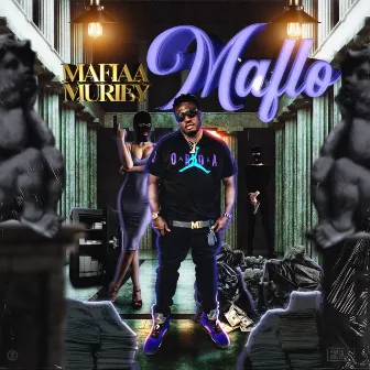 Maflo by Mafiaa Muriey