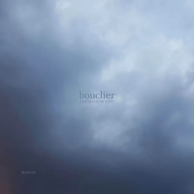 Bouclier (Freakshow Edit)