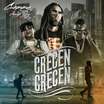 Crecen Crecen by Gammy