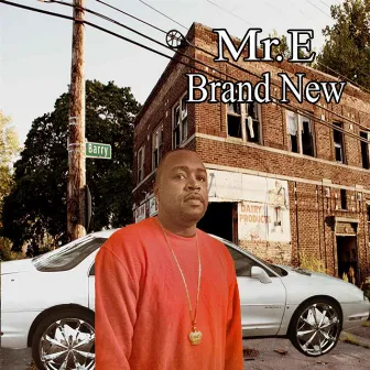 Brand New by Mr. E