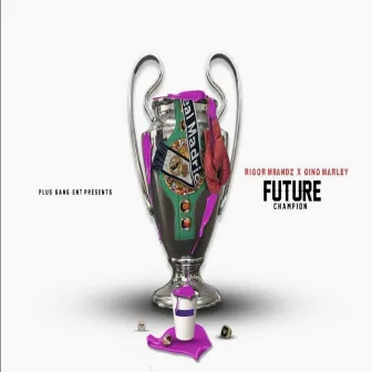 Future Champion by Rigor Mbandz