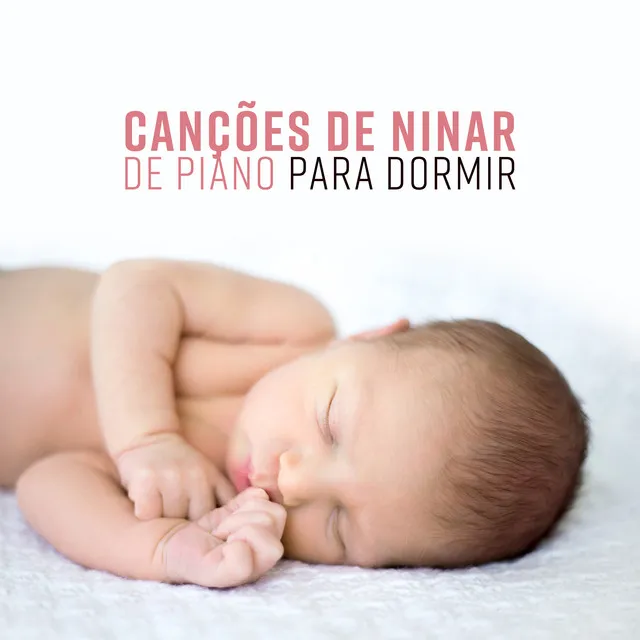 Canções de Ninar de Piano para Dormir