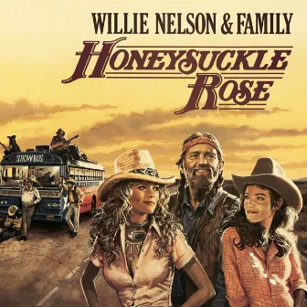 Honeysuckle Rose - Music From The Original Soundtrack by Willie Nelson & Family