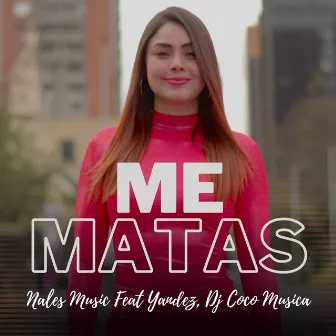 Me Matas by Nales Music