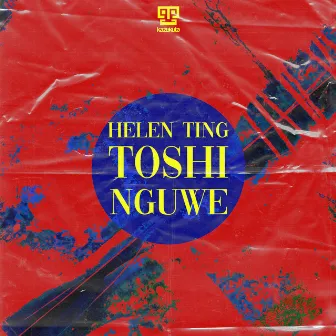 Nguwe by Helen Ting