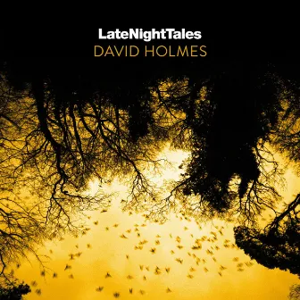 Late Night Tales: David Holmes by David Holmes