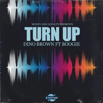 Turn Up by Dino Brown