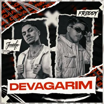 Devagarim by Freddy