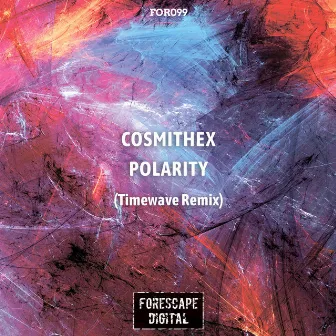 Polarity (Timewave Remix) by Cosmithex