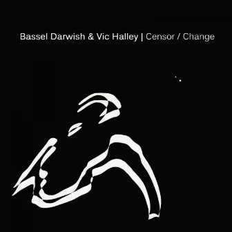 Censor / Change by Vic Halley