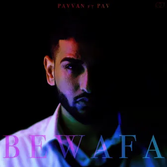 Bewafa (feat. Pav Dharia) by Pavvan