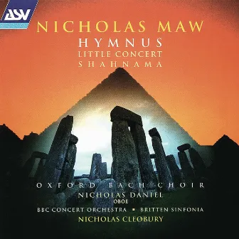 Maw: Hymnus; Little Concert; Shahnama by Nicholas Maw