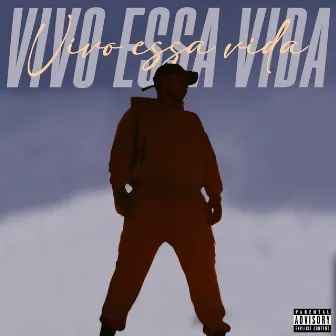 Vivo Essa Vida by Willd