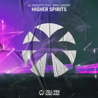 Higher Spirits by DJ Huguito