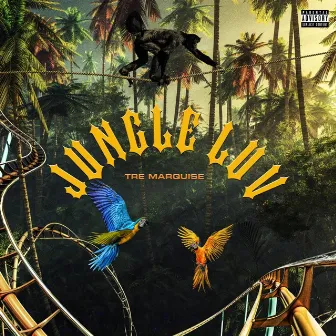 Jungle Luv by Tre' Marquise