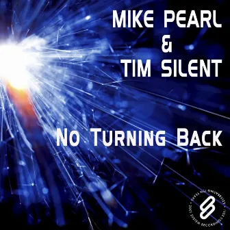 No Turning Back by Tim Silent