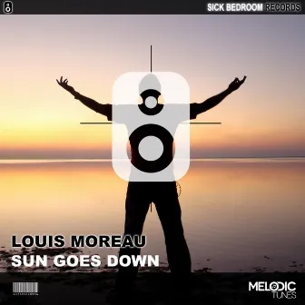 Sun Goes Down (Extended Mix) by Louis Moreau