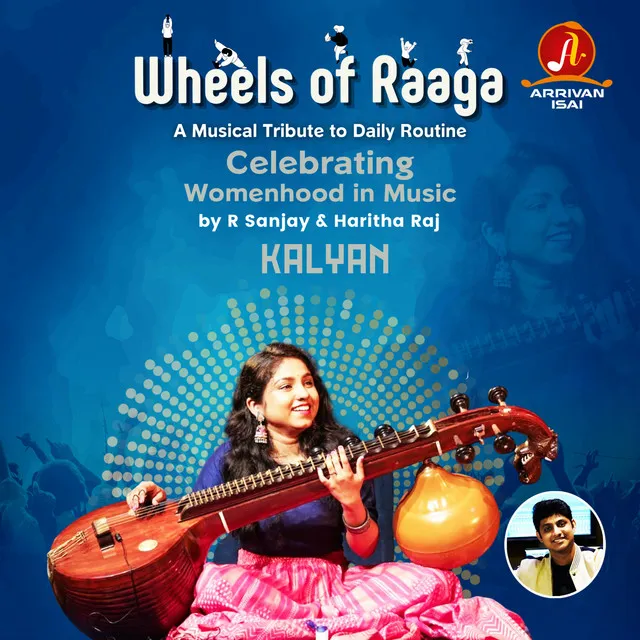 Wheels of Raaga - Kalyan - Celebrating "Womenhood" in Music