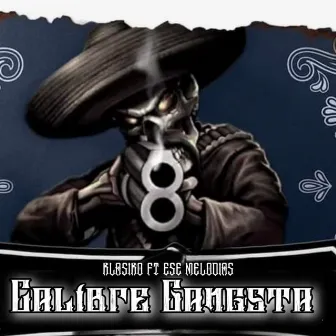 Calibre Gangsta by Klasiko