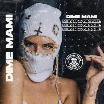 Dime Mami by Miaan