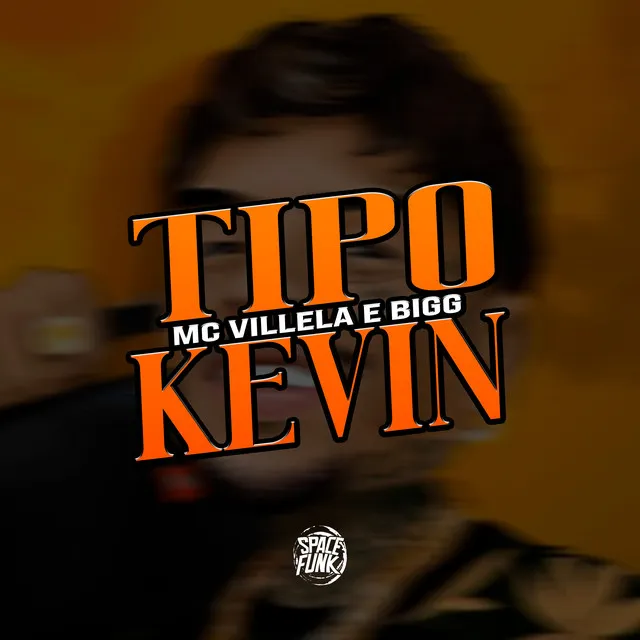 Tipo Kevin