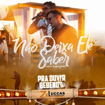 Não Deixa Ele Saber by Dalmi Junior