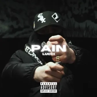 PAIN by LUCCI